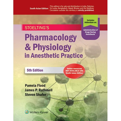 STOELTING'S PHARMACOLOGY AND PHYSIOLOGY IN ANESTHETIC PRACTICE - 5E