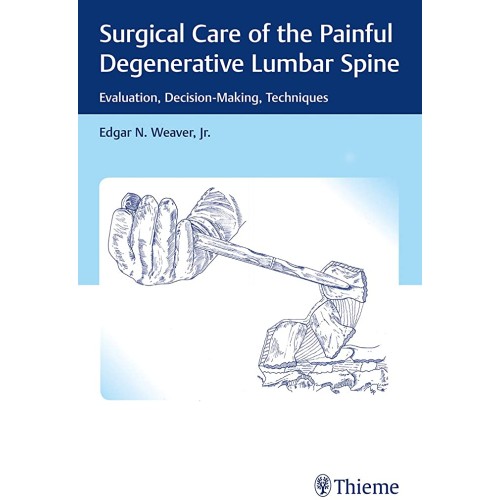 Surgical Care of the Painful Degenerative Lum...