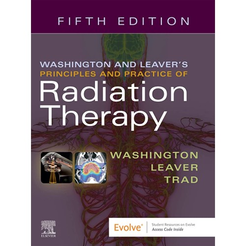 Washington & Leaver’s Principles and Practice of Radiation Therapy - 5E