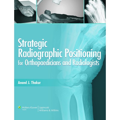 Strategic Radiographic Positioning: