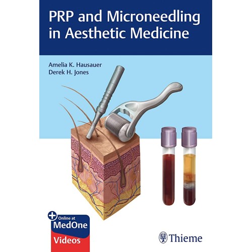 PRP and Microneedling in Aesthetic Medicine 1st Edition