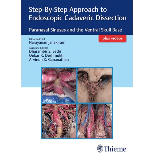 Step-By-Step Approach to Endoscopic Cadaveric Dissection