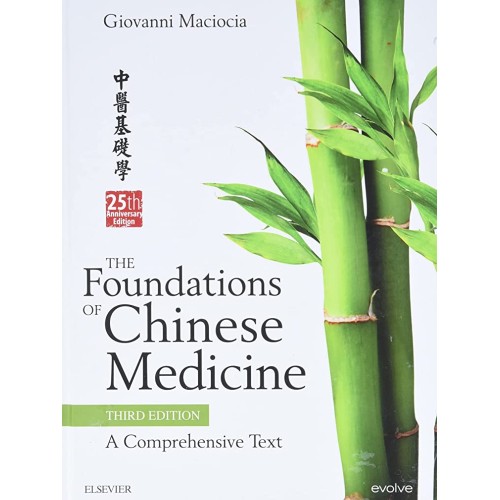 The Foundations of Chinese Medicine: A Compre...