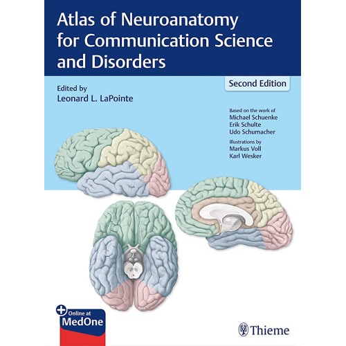 Atlas of Neuroanatomy for Communication Science and Disorders 2nd Ed.