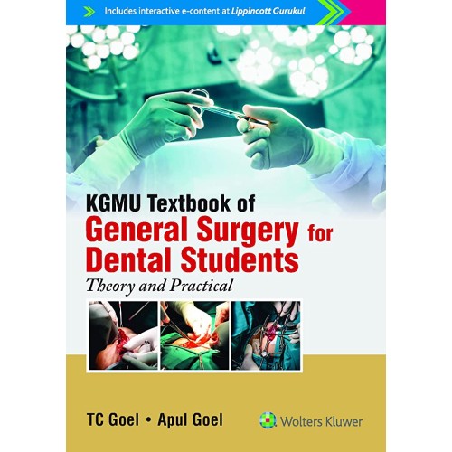 KGMU Textbook of General Surgery for Dental Students: Theory and Practical - 1E