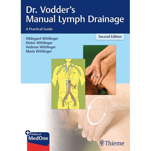 Dr. Vodder's Manual Lymph Drainage : A Practical Guide 2nd Ed.