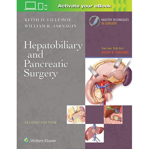 Master Techniques in Surgery: Hepatobiliary and Pancreatic Surgery - 2E