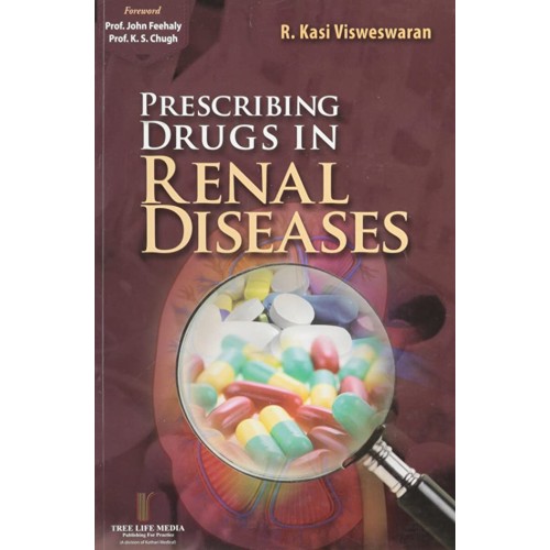 Prescribing Drugs in Renal Diseases