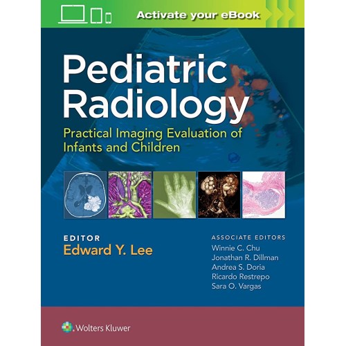 Pediatric Radiology: Practical Imaging Evaluation of Infants and Children