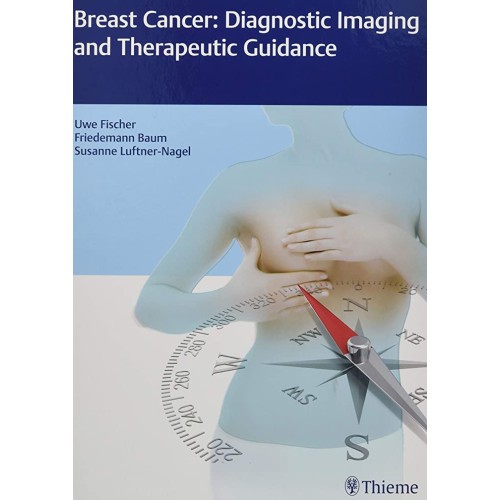 Breast Cancer: Diagnostic Imaging and Therapeutic Guidance 1st Edition