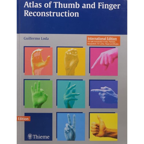 Atlas of Thumb and Finger Reconstruction India Reprint