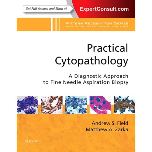 Practical Cytopathology: A Diagnostic Approach to Fine Needle Aspiration Biopsy - 1E