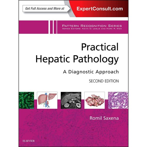 Practical Hepatic Pathology: A Diagnostic Approach: A Volume in the Pattern Recognition Series - 2E