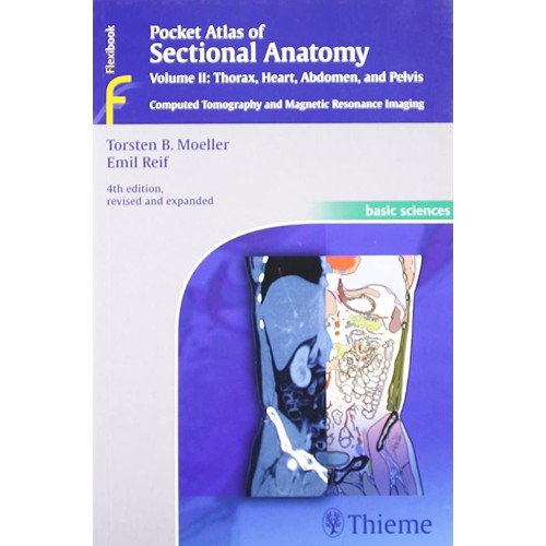 Pocket Atlas of Sectional Anatomy Volume II Thorax 4th Edition Indian Reprint