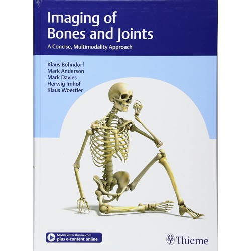 Imaging of Bones and Joints : A Concise, Multimodality Approach 1st Edition