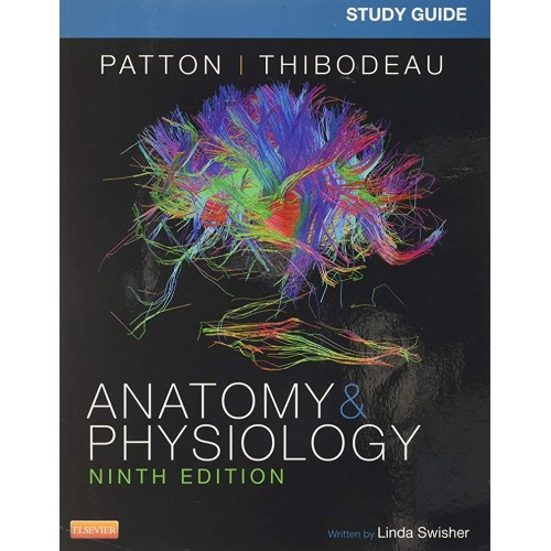 Study Guide for Anatomy & Physiology -9E