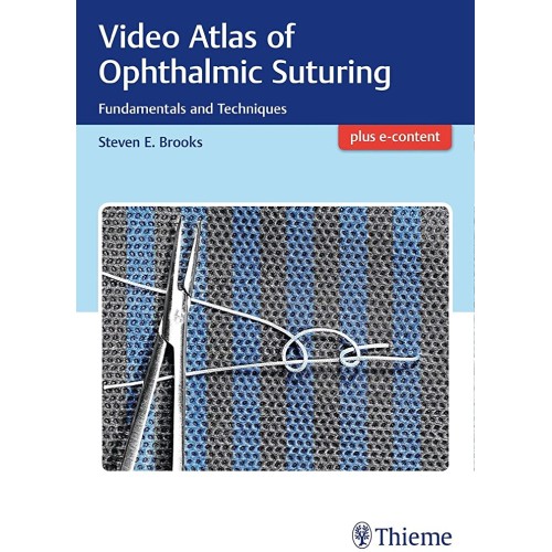 Video Atlas of Ophthalmic Suturing 1st Edition