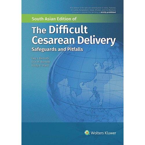 The Difficult Cesarean Delivery Safeguards and Pitfalls - 1E