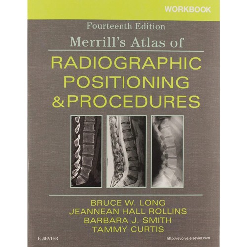 Workbook for Merrill's Atlas of Radiographic Positioning and Procedures -14E