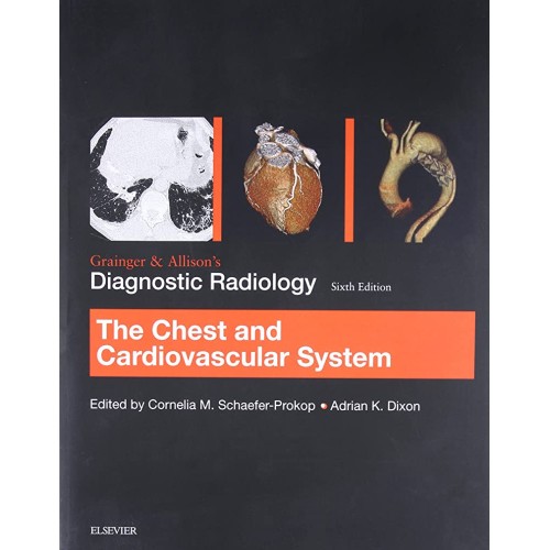 Grainger & Allison’s Diagnostic Radiology: Chest and Cardiovascular System