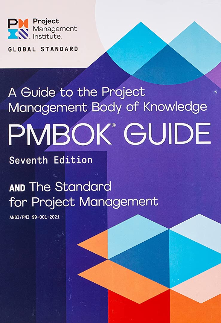 A Guide to the Project Management Body of Kno...