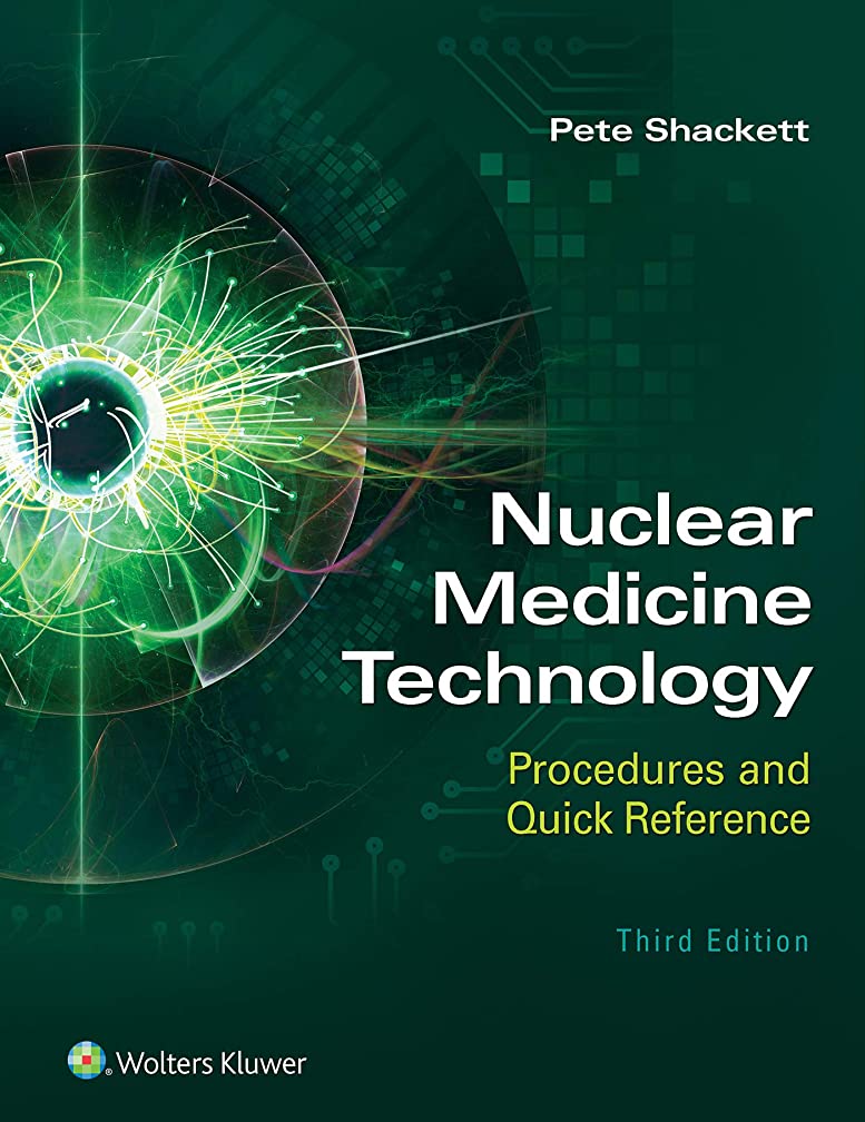  Nuclear Medicine Technology Procedures And Q...
