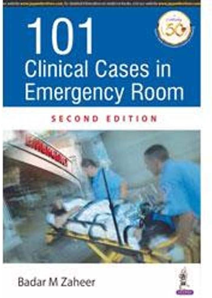 101 CLINICAL CASES IN EMERGENCY ROOM 101 CLINICAL CASES IN EMERGENCY ROOM