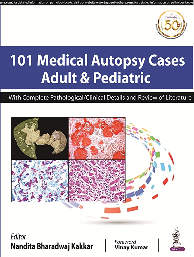 101 MEDICAL AUTOPSY CASES ADULT & PEDIATRIC W...