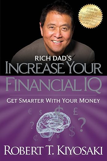 Rich Dad'S Increase Your Financial Iq: Get Sm... Rich Dad'S Increase Your Financial Iq: Get Sm...